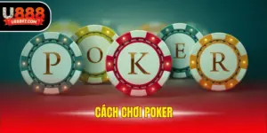 Cách chơi poker