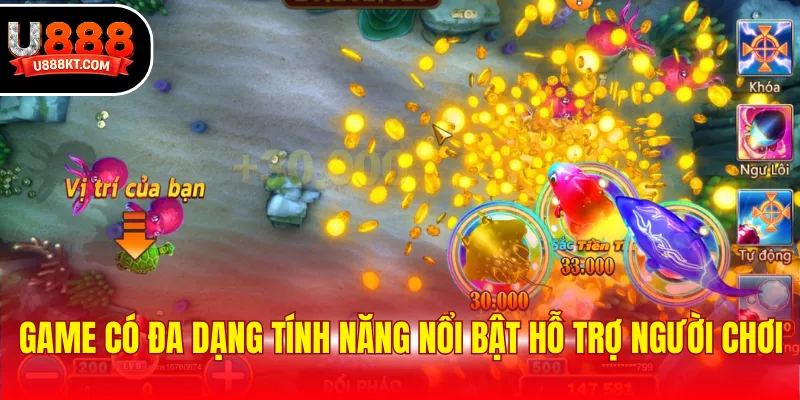 Game có đa dạng tính năng nổi bật hỗ trợ người chơi